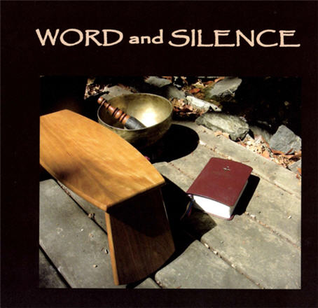 Word and Silence by Cynthia Bourgeault