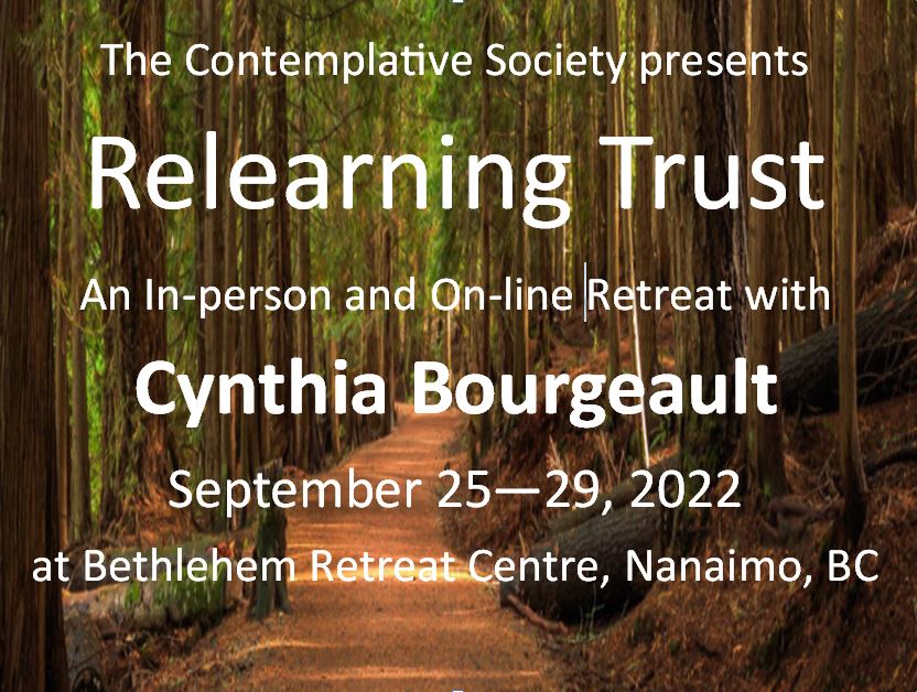 Relearning Trust: Retreat with Cynthia Bourgeault